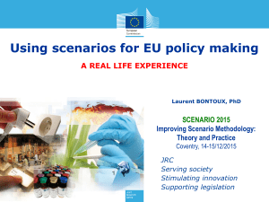 Using scenarios for EU policy making SCENARIO 2015 Improving Scenario Methodology:
