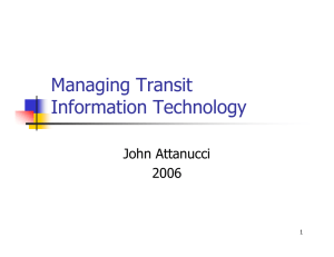 Managing Transit Information Technology John Attanucci 2006