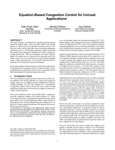 Equation-Based Congestion Control for Unicast Applications Sally Floyd, Mark Jitendra Padhye