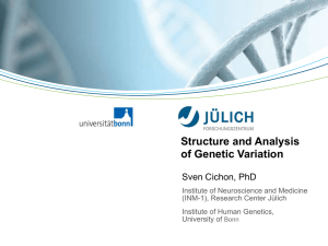 Structure and Analysis of Genetic Variation  Sven Cichon, PhD
