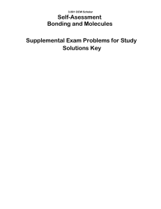 Self-Asessment Bonding and Molecules Supplemental Exam Problems for Study Solutions Key