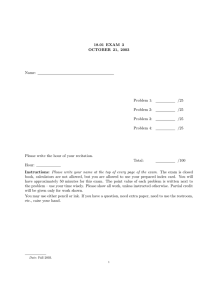 18.01  EXAM  3 OCTOBER  21,  2003 Name: Problem 1: