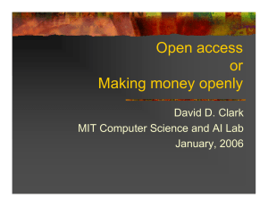 Open access or Making money openly David D. Clark