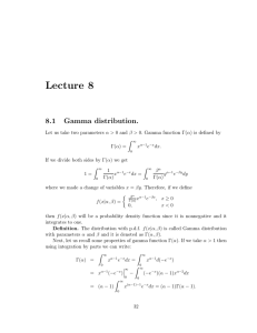 Lecture 8 8.1 Gamma distribution.