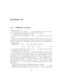 Lecture 11 11.1 Sufficient statistic.