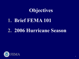 Objectives Brief FEMA 101 2006 Hurricane Season 1.