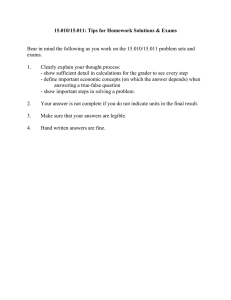 15.010/15.011: Tips for Homework Solutions &amp; Exams  exams.