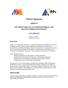 Call for Sponsors AIIDE’07 The Third Conference on Artificial Intelligence and