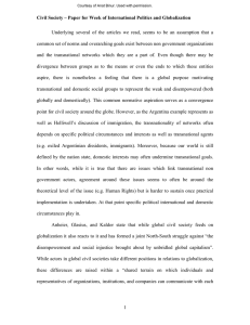 Civil Society – Paper for Week of International Politics and... Underlying several of the articles we read, seems to be... common set of norms and overarching goals exist between non...