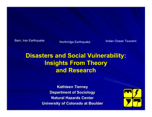 Disasters and Social Vulnerability: Insights From Theory and Research Kathleen Tierney
