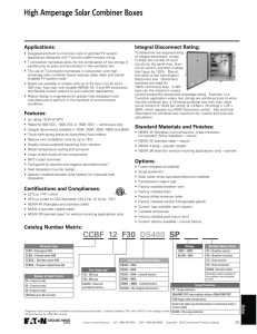 High Amperage Solar Combiner Boxes Applications: Integral Disconnect Rating: