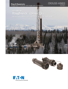 Roughneck™ connectors Introducing Heavy duty control, instrumentation and single pole power
