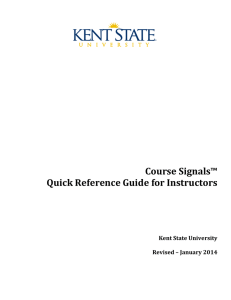 Course Signals™ Quick Reference Guide for Instructors Kent State University