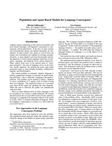 Population and Agent Based Models for Language Convergence Kiran Lakkaraju Les Gasser
