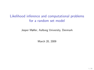 Likelihood inference and computational problems for a random set model