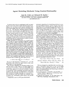 Agent  Modeling Methods Using  Limited Jo&amp;  M.  Vidal