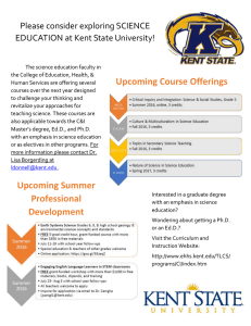 Upcoming Course Offerings Please consider exploring SCIENCE EDUCATION at Kent State University!