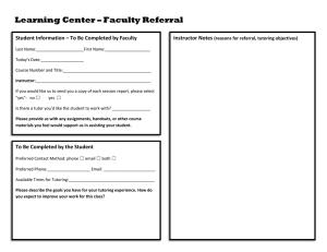 Learning Center – Faculty Referral Instructor Notes (reasons for referral, tutoring objectives)