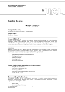 Evening Courses  Welsh Level 2+ Prerequisite for entry