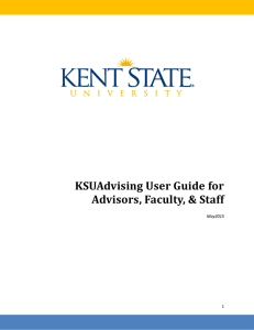 KSUAdvising User Guide for Advisors, Faculty, &amp; Staff  1