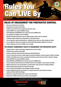 Rules You Can live By  rules of engagemenT for fIrefIghTer survIval