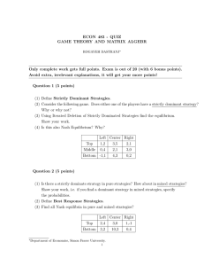 ECON 483 - QUIZ GAME THEORY AND MATRIX ALGEBR
