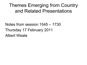 Themes Emerging from Country and Related Presentations – 1730 Notes from session 1545