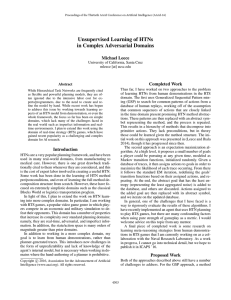 Unsupervised Learning of HTNs in Complex Adversarial Domains Michael Leece Completed Work