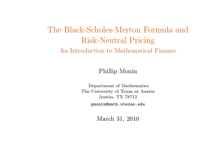 The Black-Scholes-Merton Formula and Risk-Neutral Pricing An Introduction to Mathematical Finance Phillip Monin