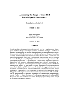 Automating the Design of Embedded Domain Specific Accelerators Abstract Karthik Ramani, Al Davis