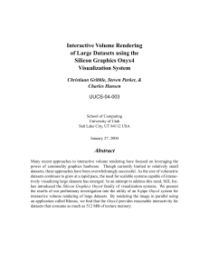 Interactive Volume Rendering of Large Datasets using the Silicon Graphics Onyx4 Visualization System