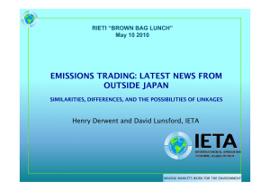 EMISSIONS TRADING: LATEST NEWS FROM OUTSIDE JAPAN RIETI “BROWN BAG LUNCH”