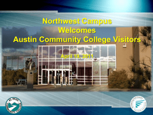 Northwest Campus Welcomes Austin Community College Visitors April 19, 2011