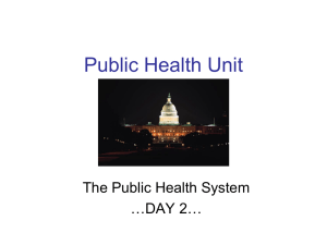 Public Health Unit The Public Health System …DAY 2…