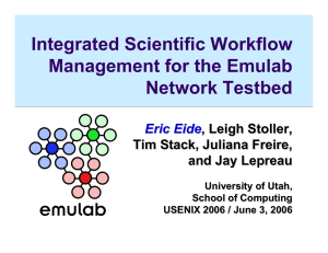 Integrated Scientific Workflow Management for the Emulab Network Testbed Eric