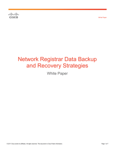 Network Registrar Data Backup and Recovery Strategies White Paper