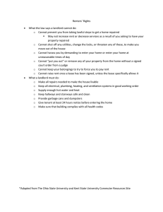 Renters’ Rights  •  What the law says a landlord cannot do:  Cannot prevent you from taking lawful steps to get a home repaired  