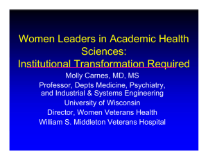 Women Leaders in Academic Health Sciences: Institutional Transformation Required