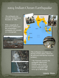 • The earthquake was caused by Subduction on December 26, 2004.