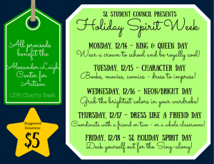Holiday Spirit Week benefit the All proceeds