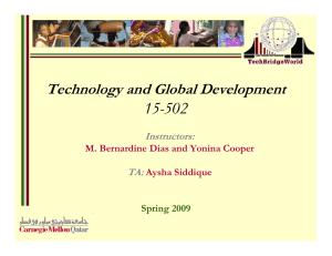 15-502 Technology and Global Development Instructors: TA: