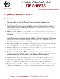 TIP SHEETS St. Catherine of Siena Catholic School  10	Tips	to	help	your	child	with	WRITING