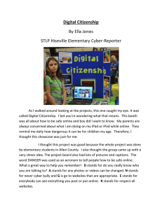 Digital Citizenship By Ella Jones STLP Hiseville Elementary Cyber-Reporter