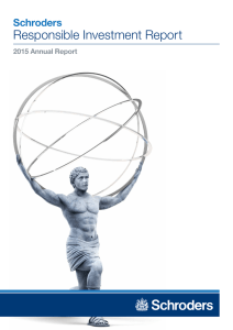 Responsible Investment Report Schroders 2015 Annual Report