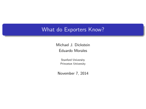 What do Exporters Know? Michael J. Dickstein Eduardo Morales November 7, 2014