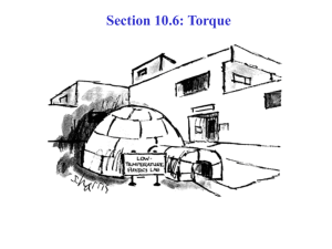 Section 10.6: Torque