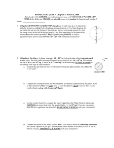 PHYSICS 1403 QUIZ 3, Chapter 5, March 6, 2006 Name: ______________________
