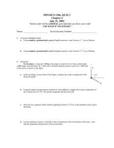 PHYSICS 1306, QUIZ 2 Chapter 4 July 21, 2003 LIBERAL,