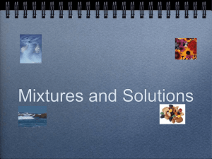 Mixtures and Solutions