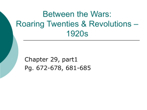Between the Wars: – Roaring Twenties &amp; Revolutions 1920s